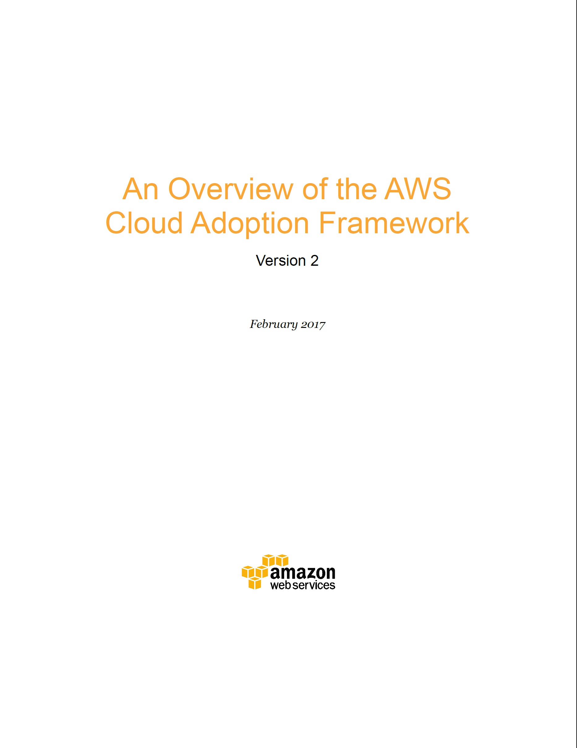 An Overview of the AWS Cloud Adoption Framework, AWS, 2017