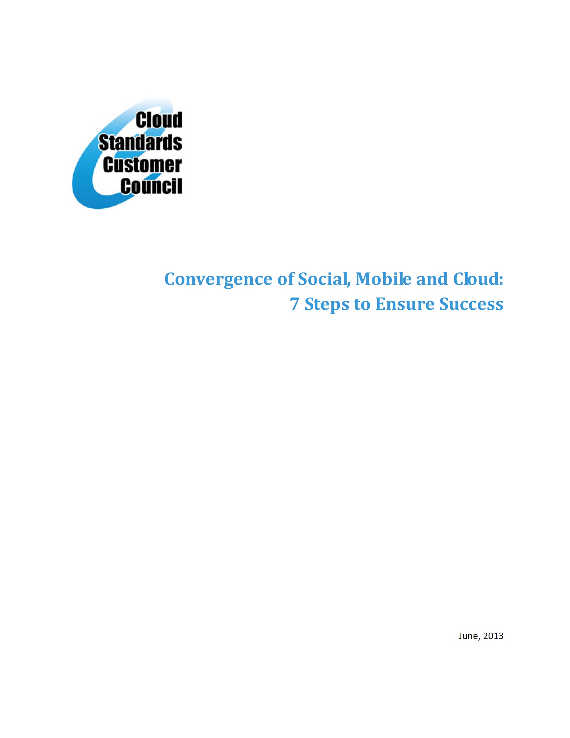 Convergence of Social, Mobile and Cloud: 7 Steps to Ensure Success – CSCC, 2013
