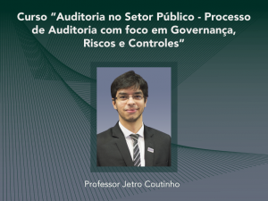 Auditoria no Setor Público - Processo de Auditoria com foco em Governança, Riscos e Controles