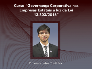Governança Corporativa nas Empresas Estatais à luz da Lei 13.303-2016