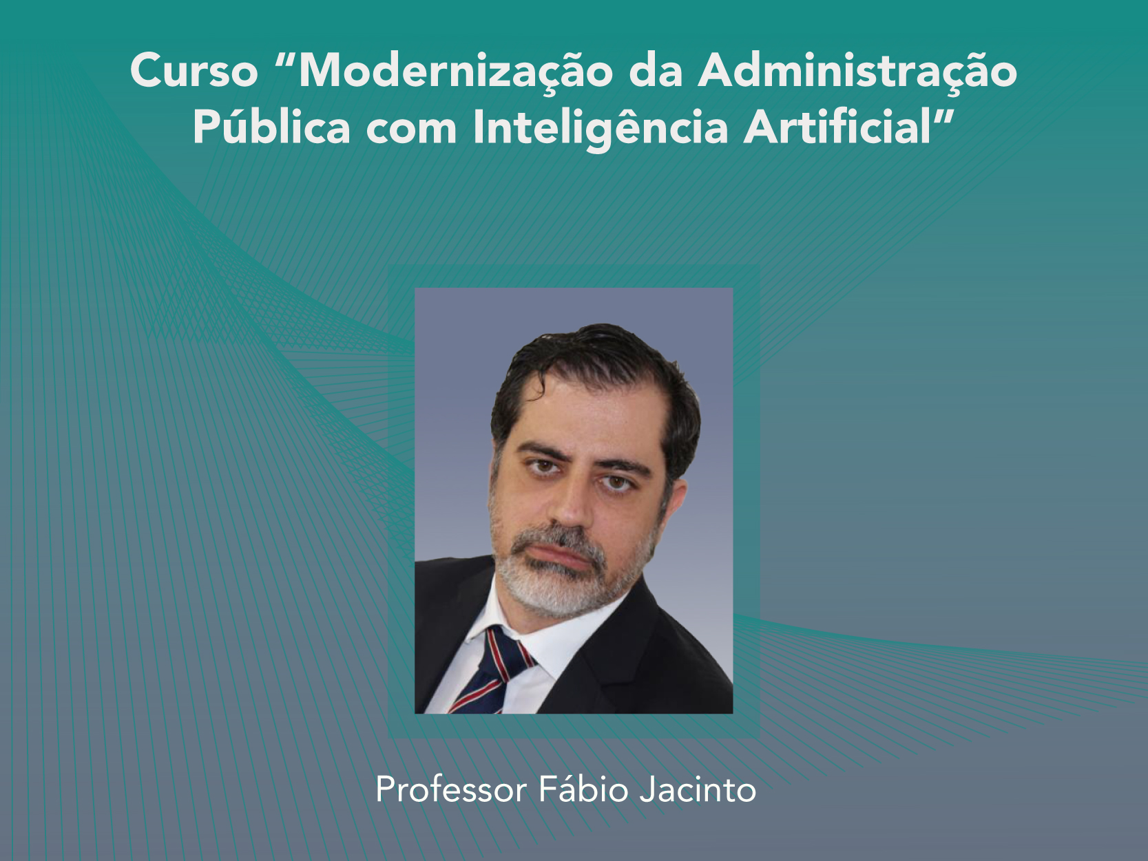 Curso: Modernização da Administração Pública com Inteligência Artificial - Não perca!!!