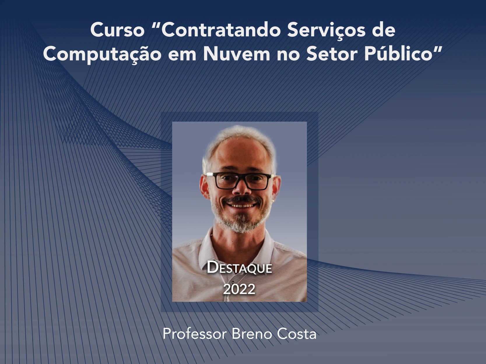 Curso: Contratando Serviços de Computação em Nuvem no Setor Público - Não perca!!!