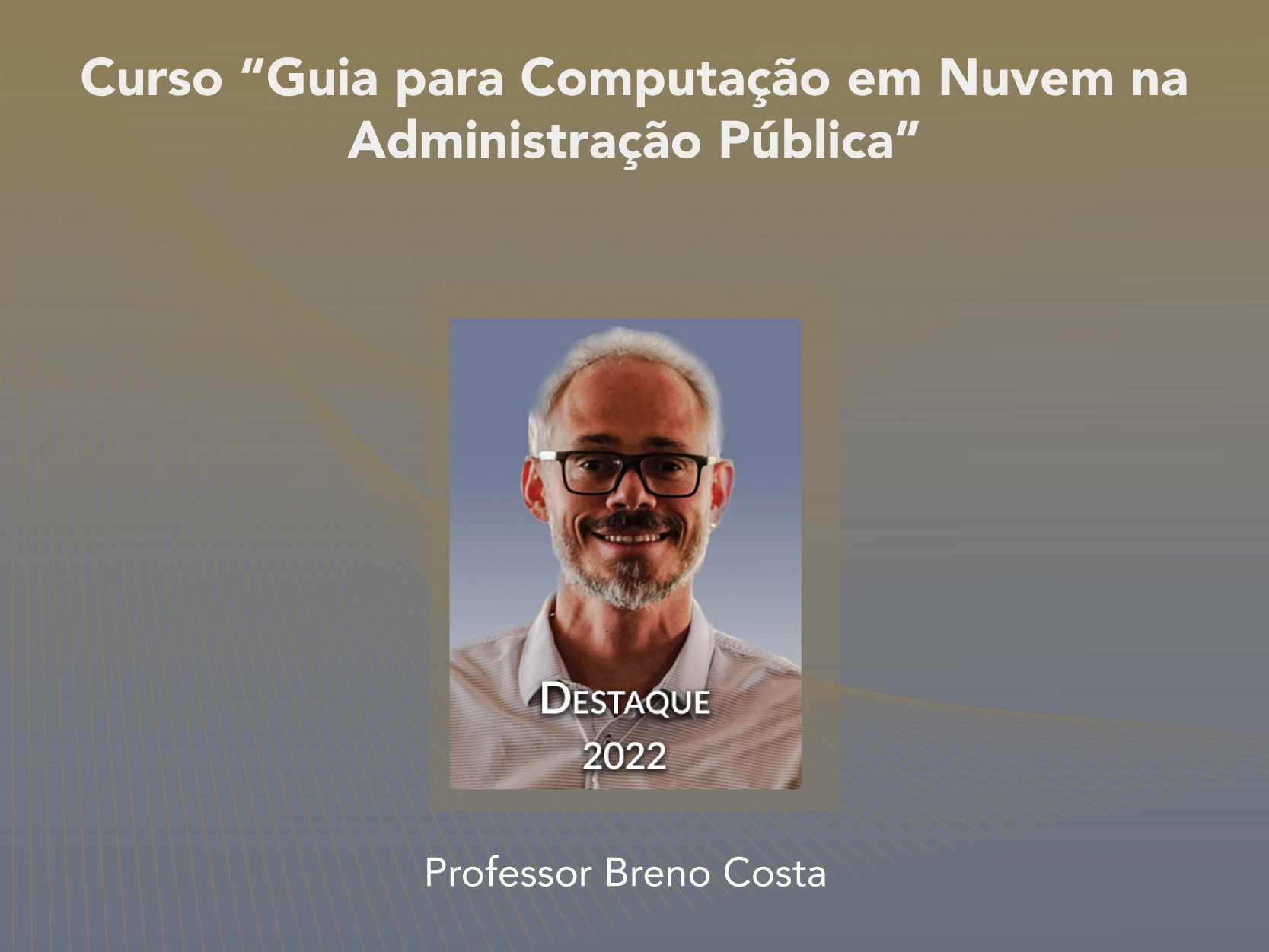 Curso: Guia para Computação em Nuvem na Administração Pública - Não perca!!!
