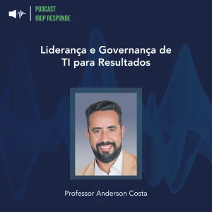 Material-Gráfico_Liderança-e-Governança-de-Ti-para-Resultados Palestra completa no Spotify