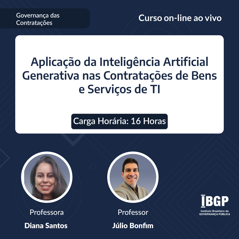 Curso: Aplicação da Inteligência Artificial Generativa nas Contratações de Bens e Serviços de TI - Não perca!!!