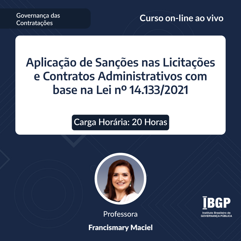 Curso: Aplicação de Sanções nas Licitações e Contratos Administrativos com base na Lei nº 14.133/2021 - Não perca!!!