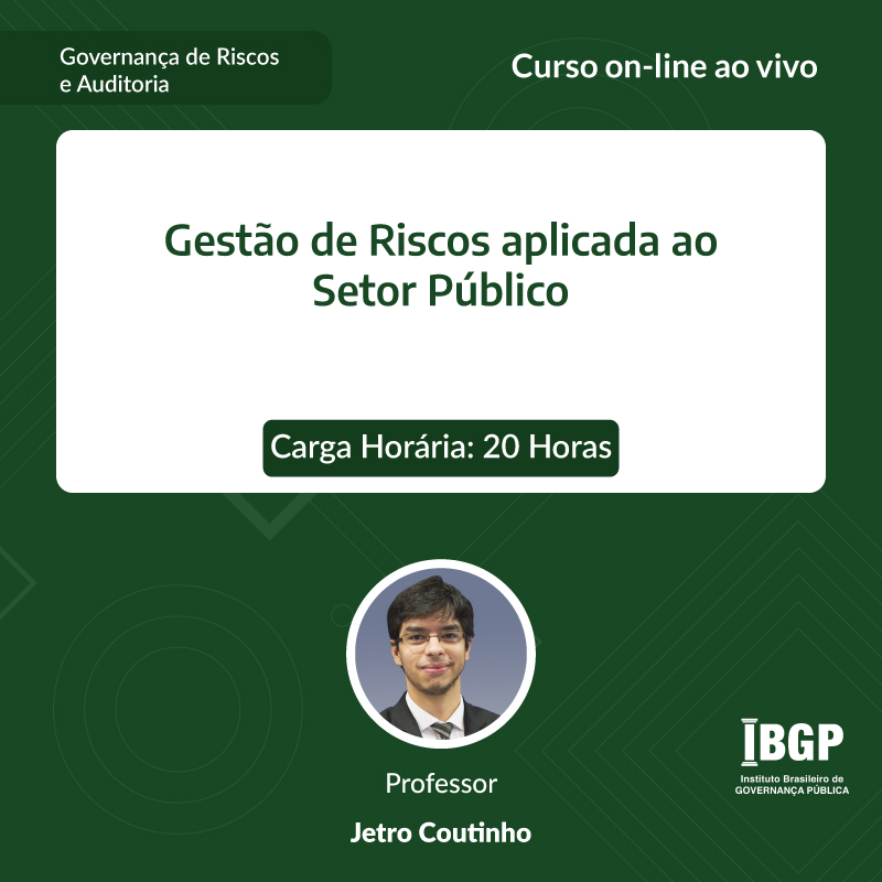 Curso: Gestão de Riscos aplicada ao Setor Público - Não perca!!!