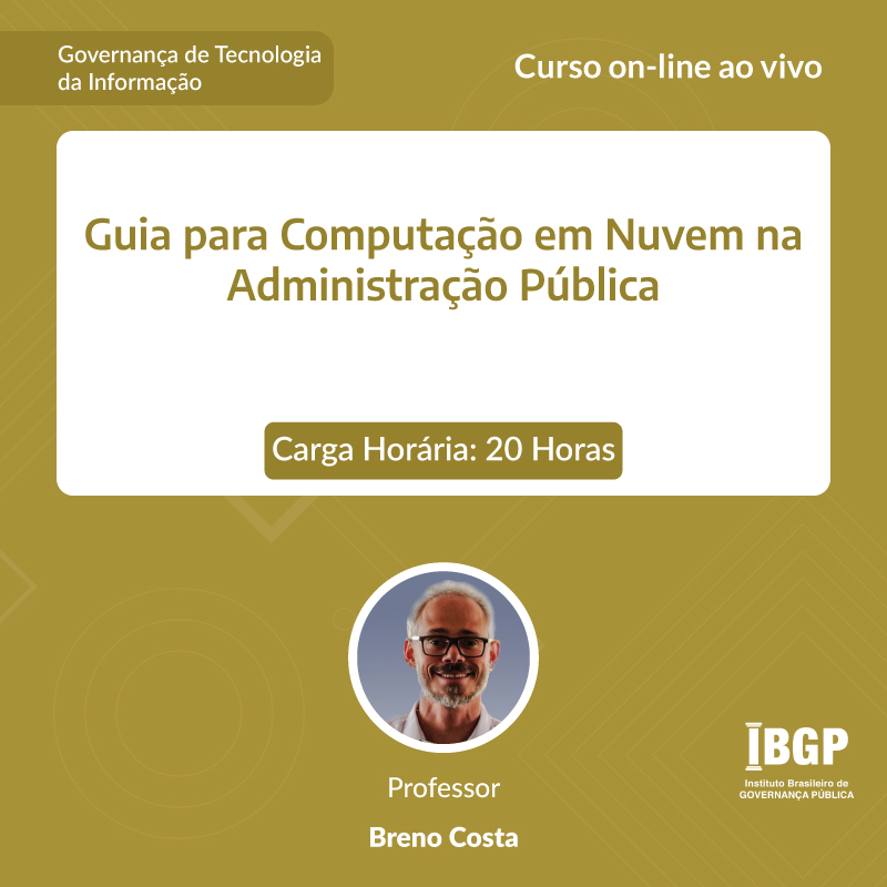 Curso: Guia para Computação em Nuvem na Administração Pública - Não perca!!!